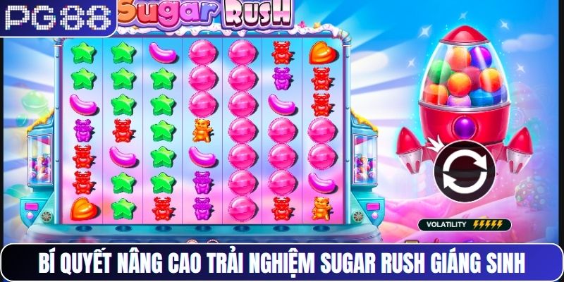 Bí quyết nâng cao trải nghiệm Sugar Rush Giáng Sinh