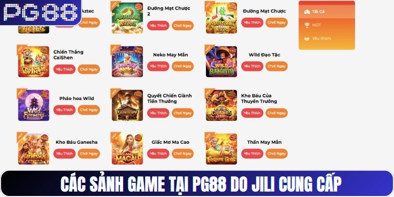 Các sảnh game tại PG88 do JILI cung cấp