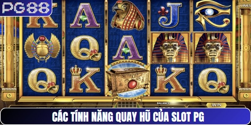 Các tính năng quay hũ của slot PG