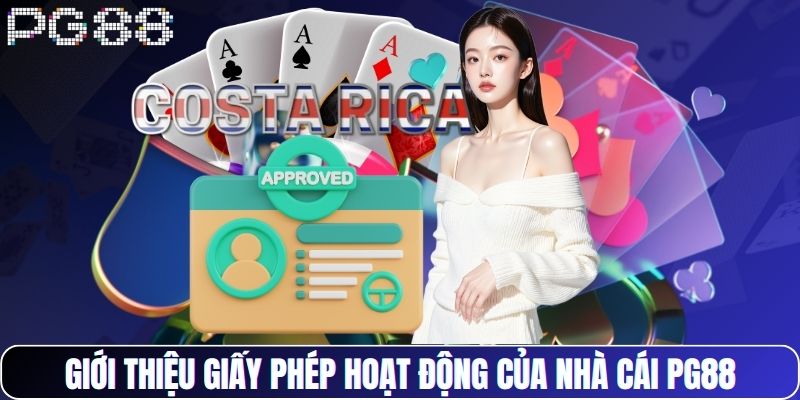 Giới thiệu giấy phép hoạt động của nhà cái PG88