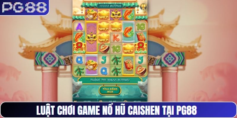 Luật chơi game nổ hũ Caishen tại PG88 