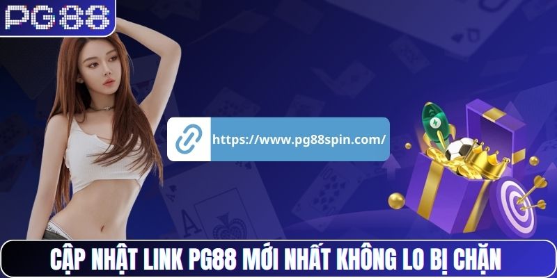 Nhận link mới nhất không lo bị chặn