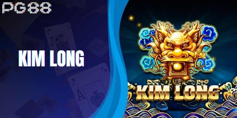 Nổ Hũ Kim Long - Săn Rồng Vàng Nhận Ngàn Ưu Đãi Khủng