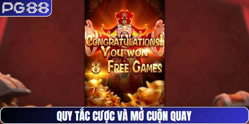 Quy tắc cược và mở cuộn quay