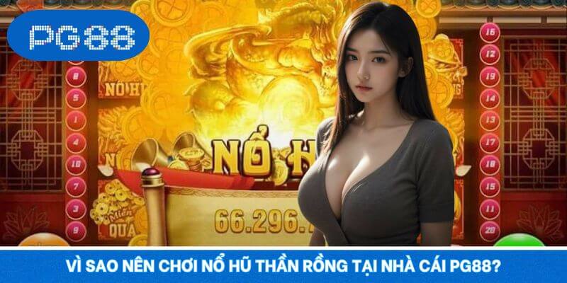Vì sao nên tham gia chơi game tại PG88 là gì?