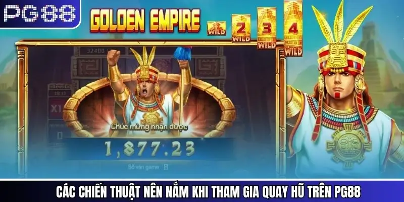 Các chiến thuật nên nắm khi tham gia quay hũ trên PG88