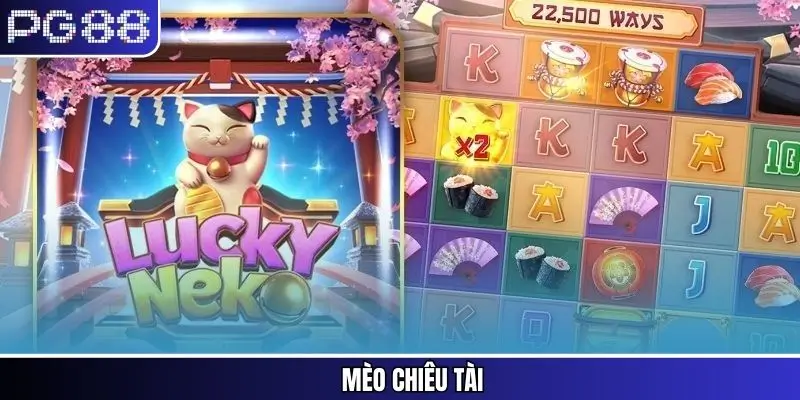 Mèo Chiêu Tài PG88 – Trải Nghiệm Quay Hũ & Nhận Thưởng Lớn