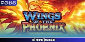 Nổ Hũ Phượng Hoàng – Trải Nghiệm Thú Vị Trong Thế Giới Slot PG88