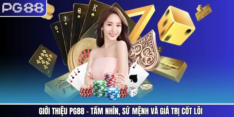 Tầm nhìn dài hạn và sứ mệnh cốt lõi khi giới thiệu PG88